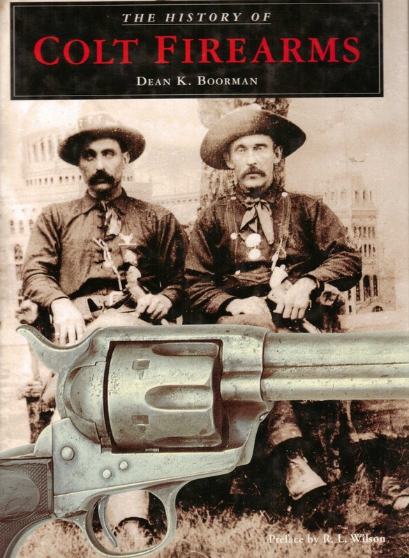 The History of Colt Firearms – hardcover Boorman, Dean K.