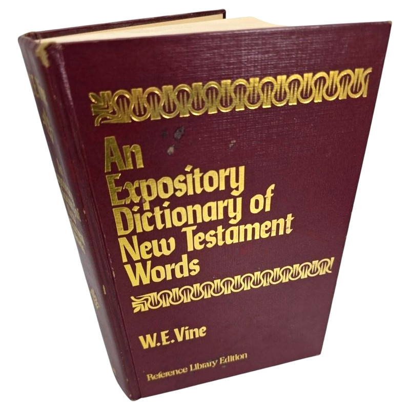 Vines An Expository Dictionary Of New Testament Words Bible W E Vine 1966 Book