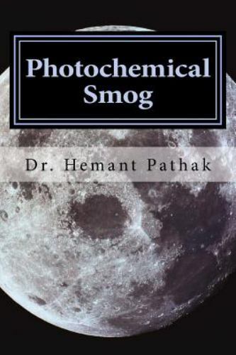 Photochemical Smog, Paperback by Pathak, Hemant, Like New Used, Free shipping…