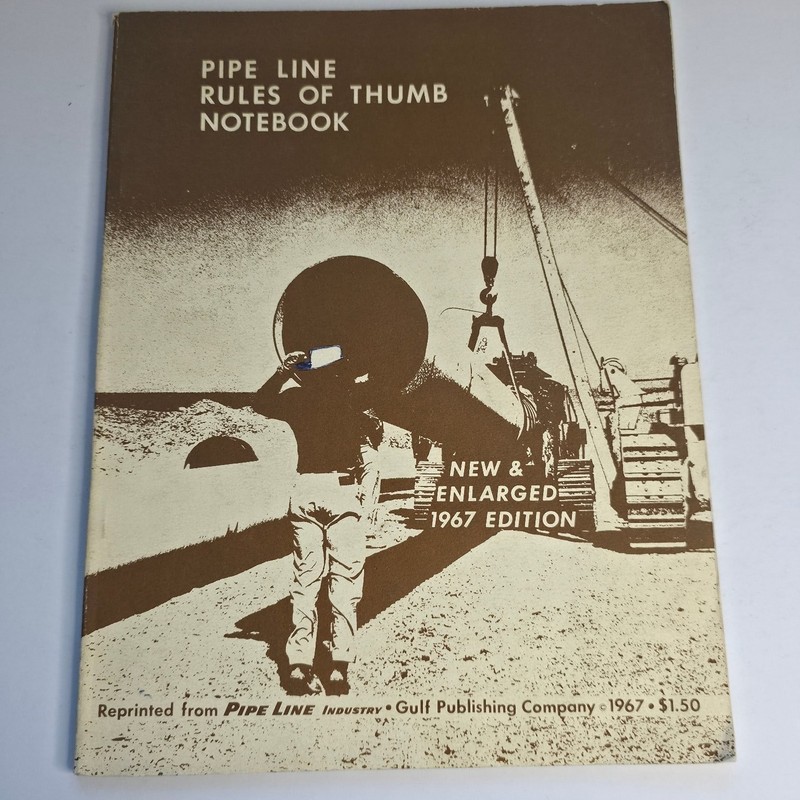 Pipe Line Rules of Thumb Notebook 1967 New Enlarged Edition Gulf Publishing