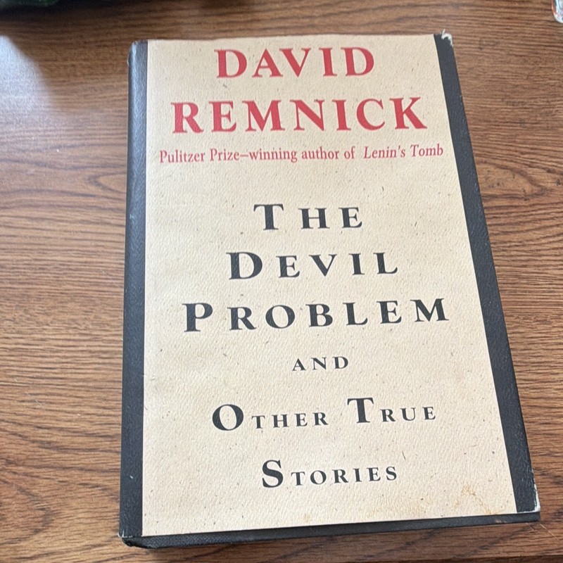 David Remnick The Devil Problem and Other True Stories HC 1st Ed 1996 DJ