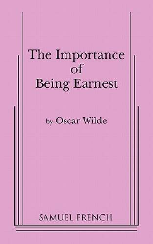 The Importance of Being Earnest: A Play in Three Acts (Actor’s Edition) – GOOD