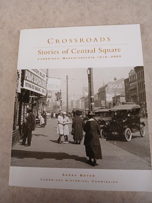 Crossroads Stories of Central Square, Cambridge, Massachusetts, 1912-2000 (Boyer