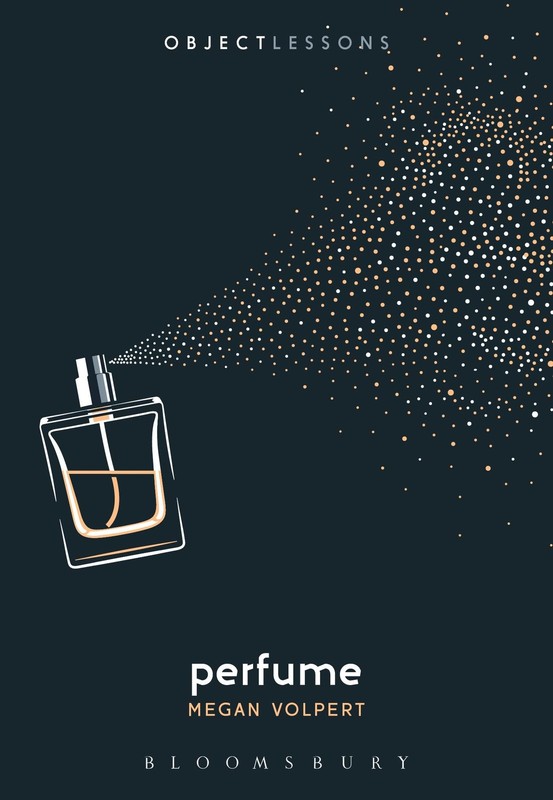 Perfume (Object Lessons) by Volpert, Megan [Paperback]