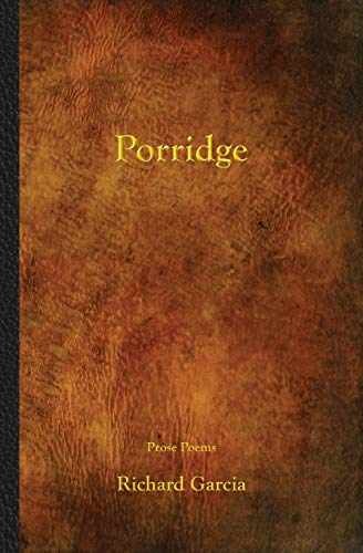 Porridge – Paperback, by Garcia MD Richard – Very Good