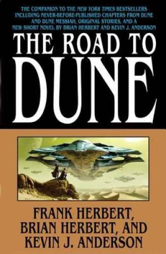 The Road to Dune – Hardcover By Brian Herbert – GOOD