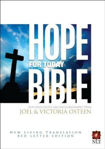 Hope for Today Bible – Hardcover By Osteen, Joel – GOOD