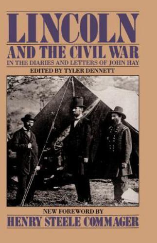 Lincoln and the Civil War by Hay, John