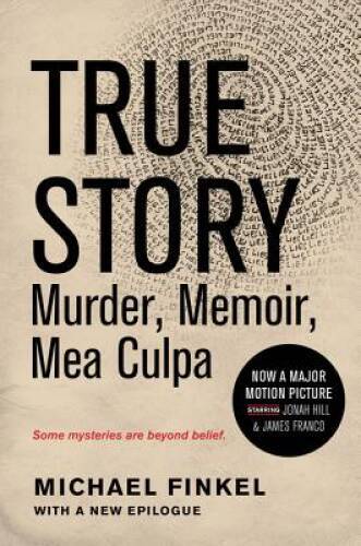 True Story tie-in edition: Murder, Memoir, Mea Culpa – Paperback – VERY GOOD