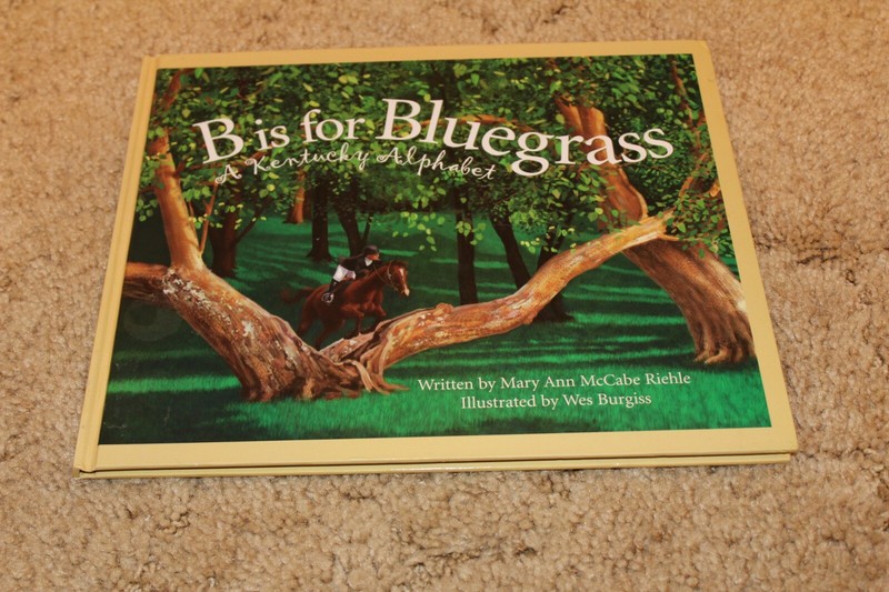 Discover America State by State Ser.: B Is for Bluegrass : A Kentucky Alphabet