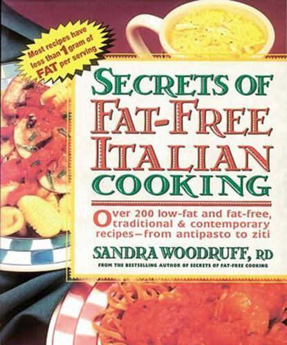 Secrets of Fat-Free Italian Cooking: – 9780895297488, Sandra Woodruff, paperback