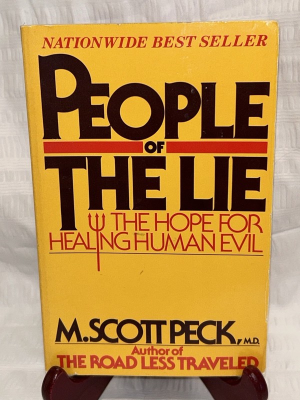 M. Scott Peck, M.D. People Of The Lie The Hope For Healing Human Evil 1983
