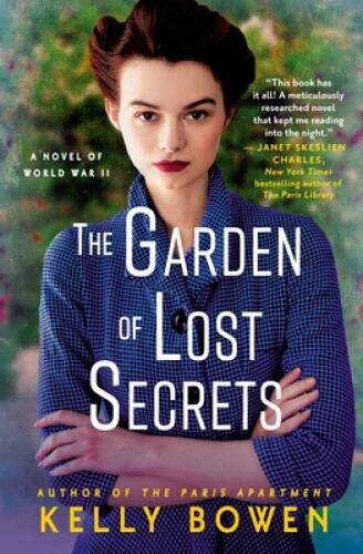 The Garden of Lost Secrets – Paperback By Bowen, Kelly – GOOD