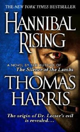 Hannibal Rising – Mass Market Paperback By Harris, Thomas – GOOD