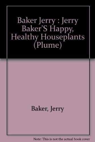 Jerry Baker’s Happy, Healthy House – Paperback, by Baker Jerry – Acceptable v