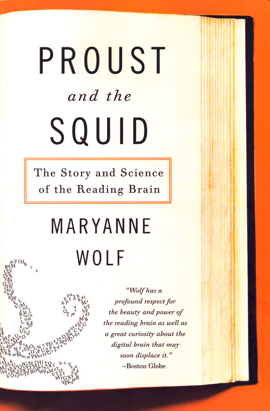 Proust and the Squid Story and Science of the Reading Brain Maryanne Wolf PB