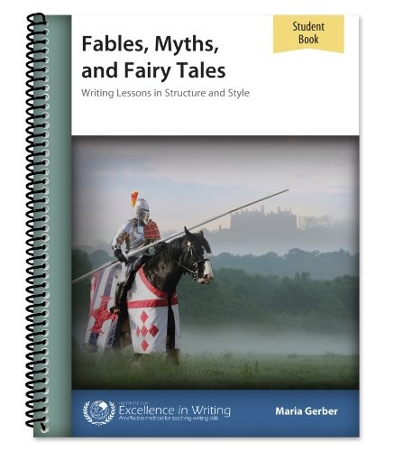 FABLES, MYTHS, AND FAIRY TALES WRITING LESSONS By Maria Gerber