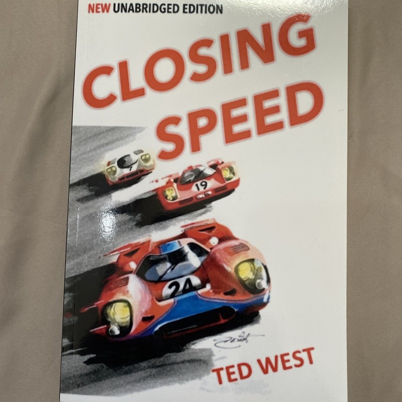 Closing Speed : The Unabridged Edition by Ted West (2019, Trade Paperback)