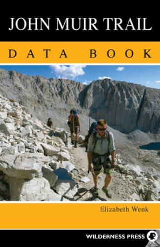 John Muir Trail Data Book – Paperback By Wenk, Elizabeth – GOOD