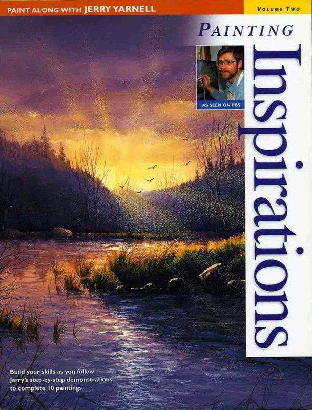 Paint Along with Jerry Yarnell Volume Two – Painting Inspirations