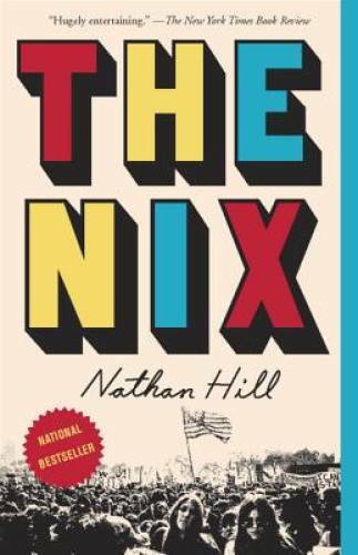 The Nix – Paperback By Hill, Nathan – GOOD