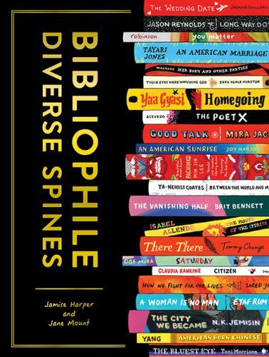 Bibliophile Ser.: Bibliophile: Diverse Spines by Jamise Harper and Jane Mount…