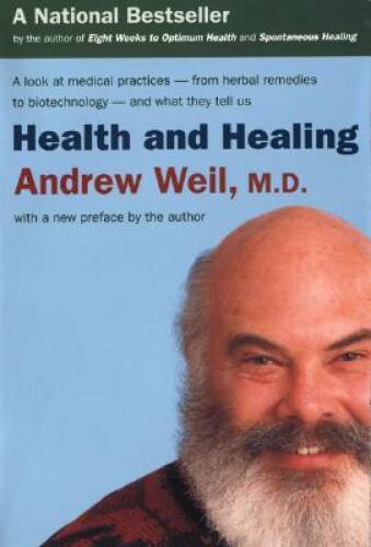Health and Healing – Paperback By Weil MD, Andrew T – GOOD