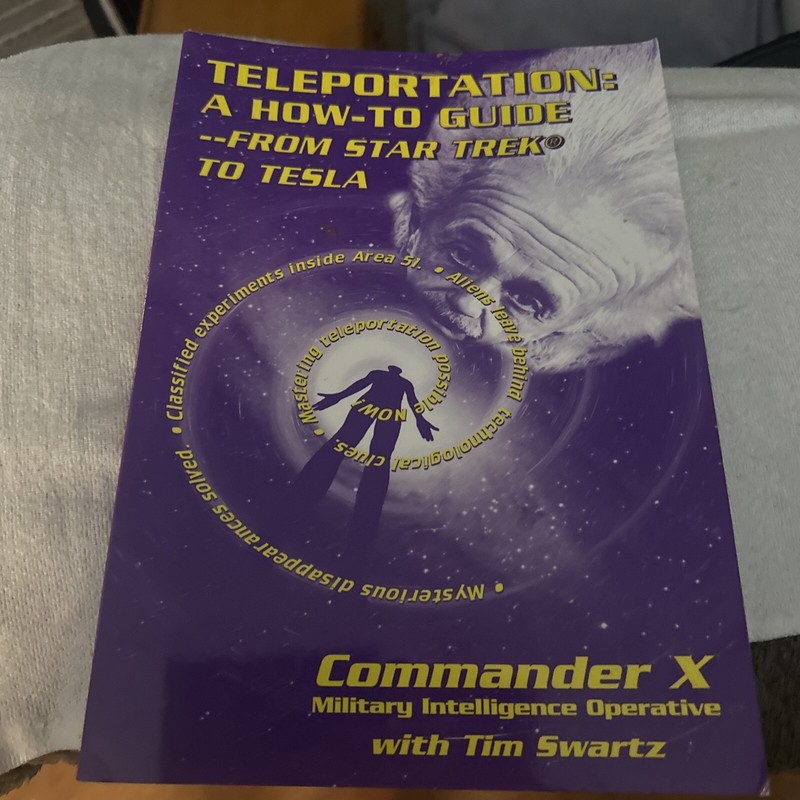 Teleportation: from Star Trek to Tesla by Commander X and Commander X (2001,…