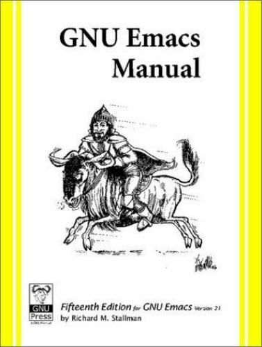 Gnu Emacs Manual: For Version 21 by Richard M. Stallman
