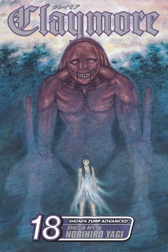 Claymore, Vol. 18 By Norihiro Yagi