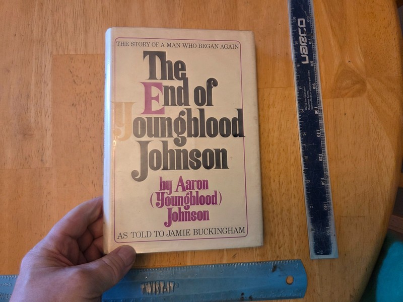 The End of Youngblood Johnson by Aaron Johnson – 1973 Chosen Books Hardcover