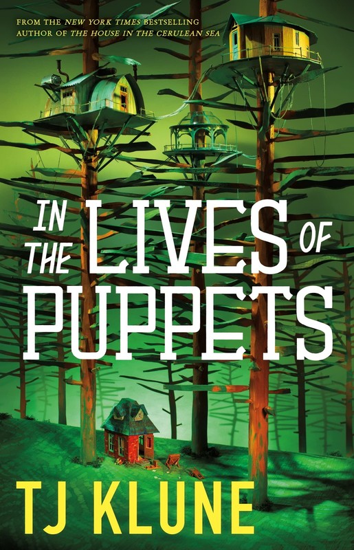In the Lives of Puppets – hardcover Klune, TJ