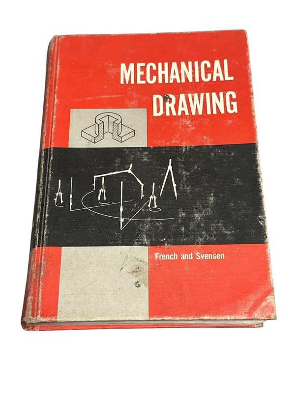 1957 VTG Mechanical Drawing McGraw Hill 6th Edition French and Svensen Hardcover
