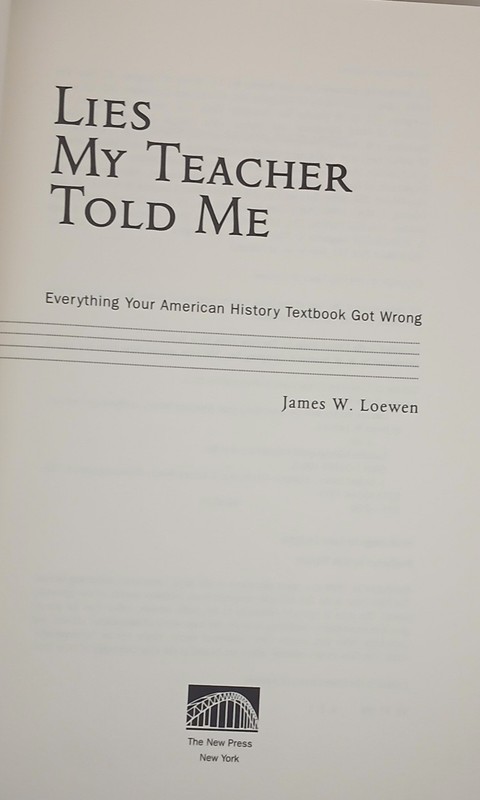 James W. Lowen Lies My Teacher Taught Me Hardcover Edition gallery