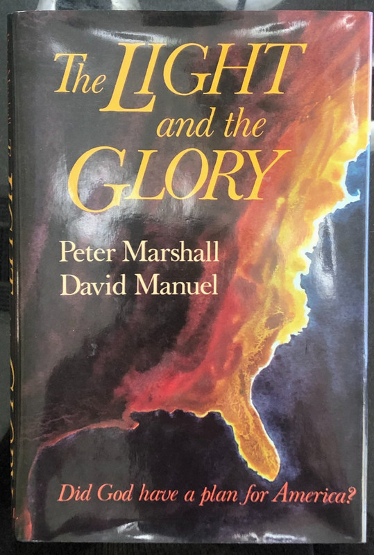 The Light & The Glory SIGNED Hardcover Book By Peter Marshall David Manuel