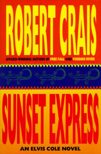 Sunset Express – Hardcover By Crais, Robert – VERY GOOD