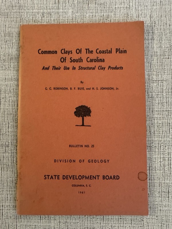1961 Common Clays of the Coastal Plain of South Carolina Bulletin 25 Geology