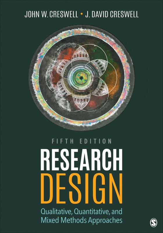 Research Design: Qualitative, Quantitative, and Mixed Methods Approaches – p…