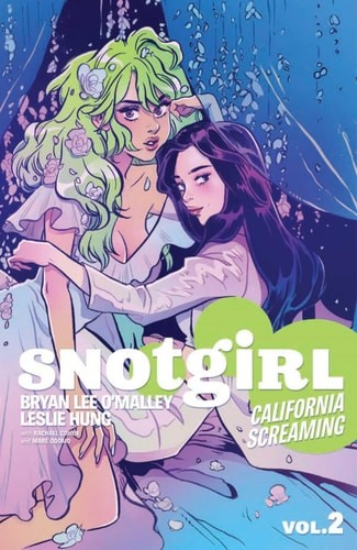 Snotgirl Volume 2: California Screaming (Snotgirl, 2) (paperback)