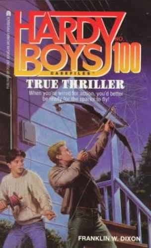 True Thriller (Hardy Boys – Paperback, by Franklin W. Dixon – Very Good