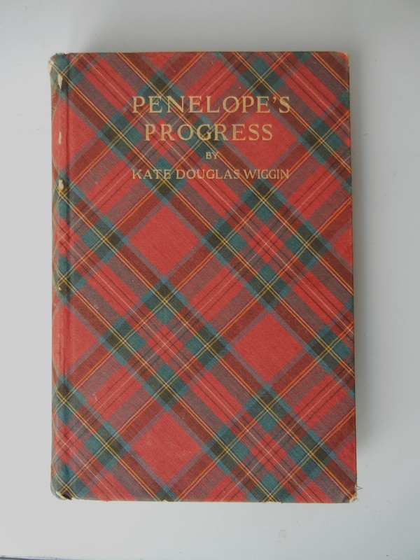 Penelope’s Progress by Kate Douglas Wiggin, 1898 Cloth
