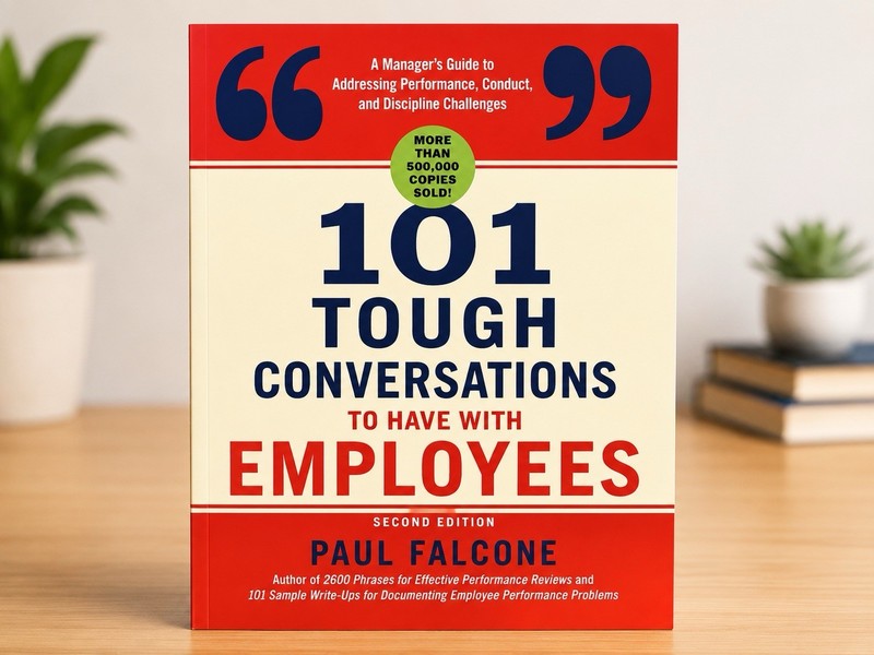 101 Tough Conversations to Have with Employees 2nd Ed by Paul Falcone Paperback
