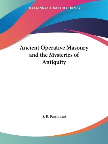 S.R. Parchment Ancient Operative Masonry (Paperback) (UK IMPORT)