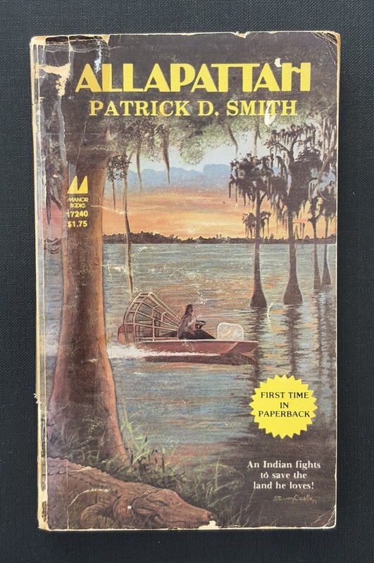 Allapattah by Patrick D. Smith 1979 1st paperback edition – novel of old Florida
