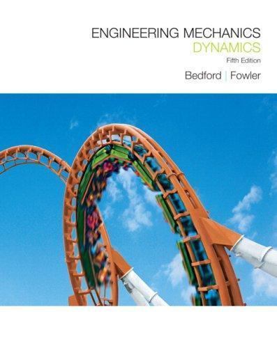 Engineering Mechanics: Dynamics – 9780136129165, Anthony Bedford, hardcover