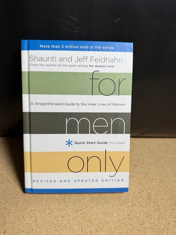 For Men Only Revised Edition by Shaunti & Jeff Feldhahn Hardcover
