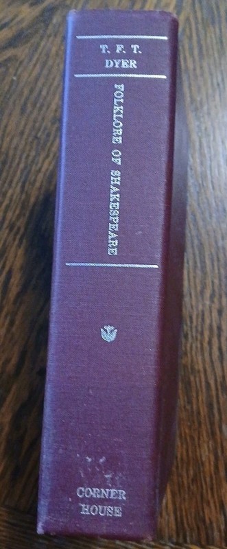 Folklore Of Shakespeare T. F. T. Dyer Corner House Publishers 1978 Ex-Library