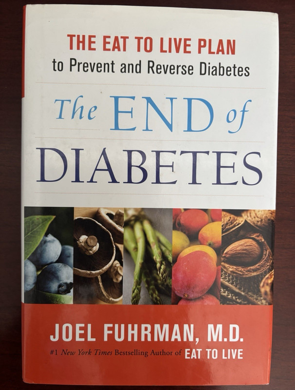 Joel Fuhrman MD End of Diabetes Eat to Live Plan to Prevent & Reverse 2012 HC