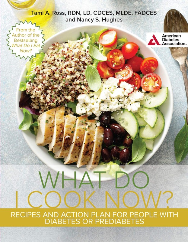 The What Do I Cook Now? Cookbook: Recipes and Action Plan for People with Di…