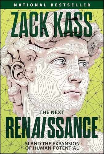 The Next Renaissance: AI and the – Hardcover, by Kass Zack – Very Good u